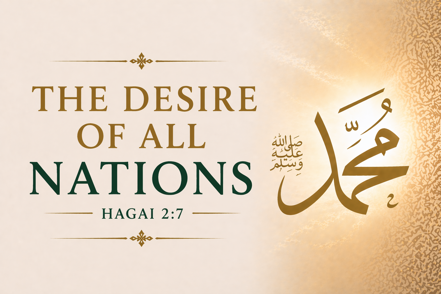 Featured image for post: Is "The Desire of All Nations" in Haggai 2:7 a Prophecy About Muhammad? The Hebrew "Hmd" Explained