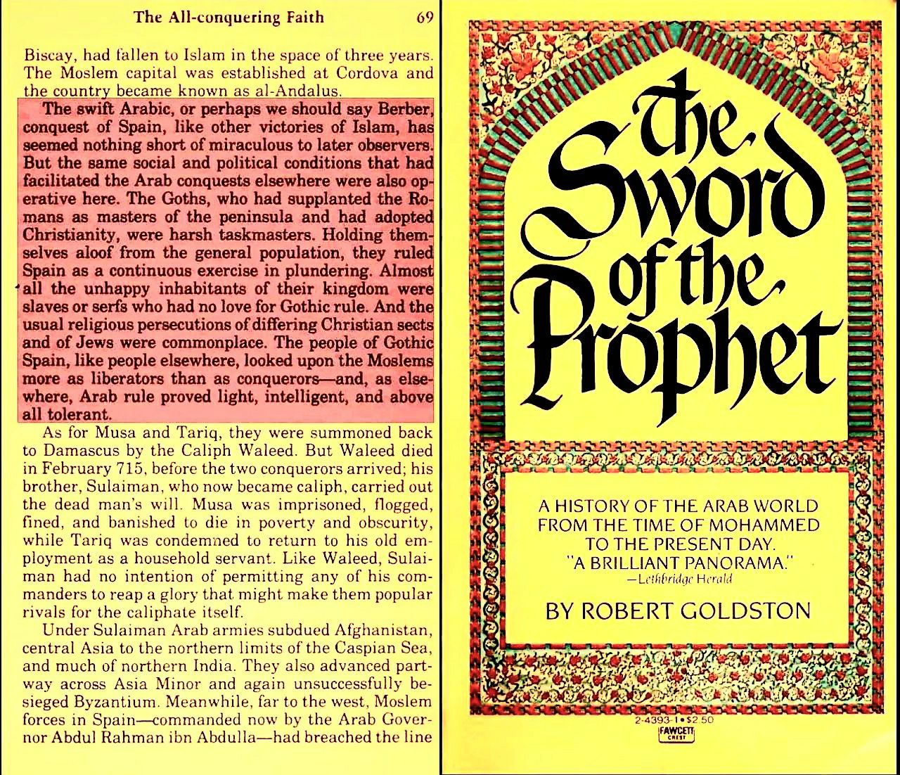 Robert Goldstone on the Visigoths as cruel oppressors and Muslims as liberators