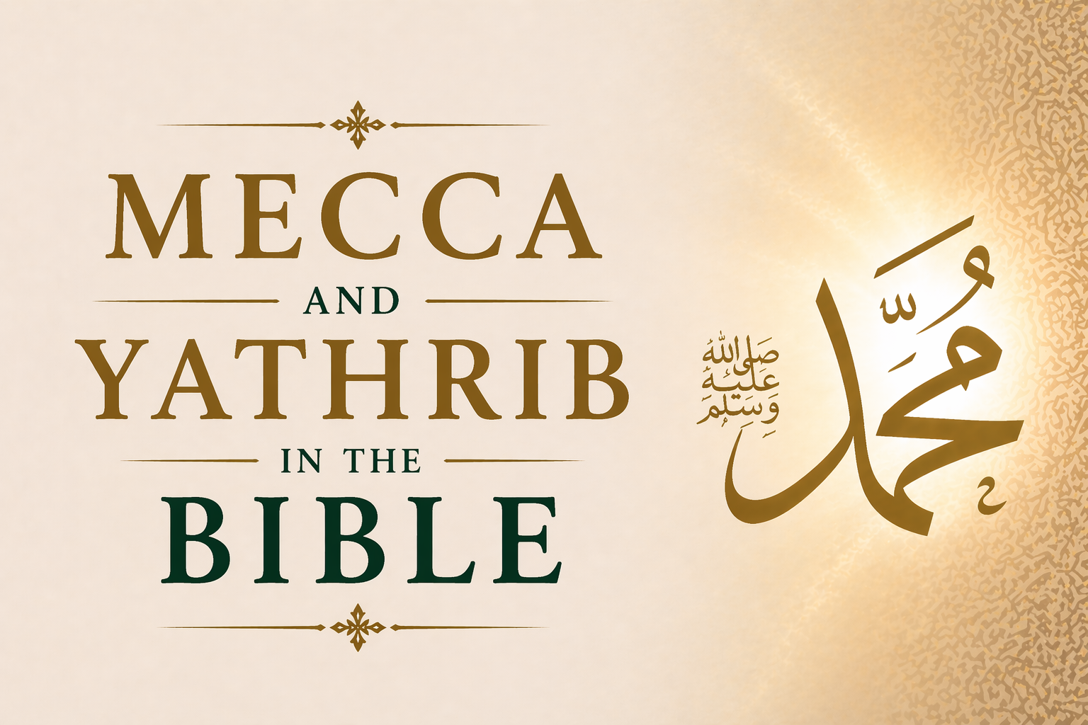 Featured image for post: Mecca and Yathrib in Bible