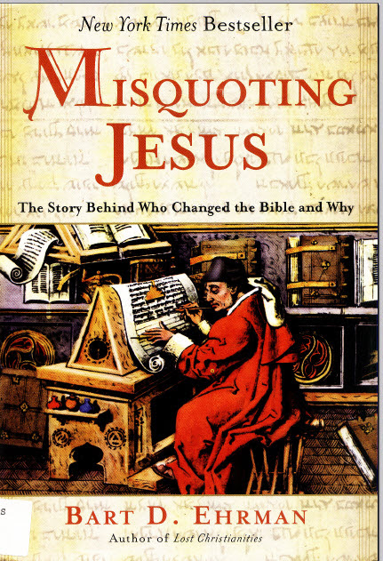 Bart Ehrman — texts altered for theological reasons