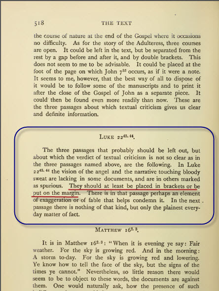 Metzger — Luke 22:43-44 deleted because it showed Christ's weakness