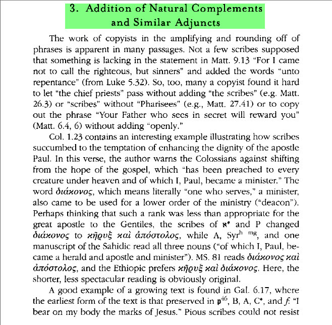 Metzger — scribes added natural complements to texts they found incomplete